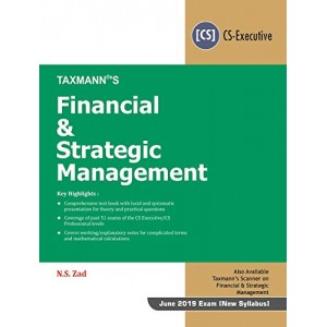 Taxmann's Financial & Strategic Management for CS-Executive June 2019 [New Syllabus] by N. S. Zad